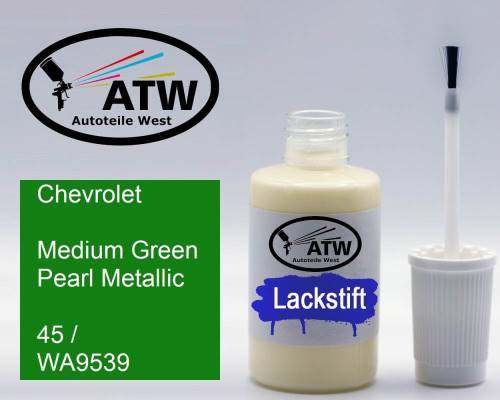 Chevrolet, Medium Green Pearl Metallic, 45 / WA9539: 20ml Lackstift, von ATW Autoteile West.